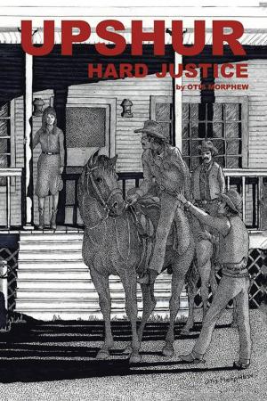 Cover of the book Upshur Hard Justice by John Hulse