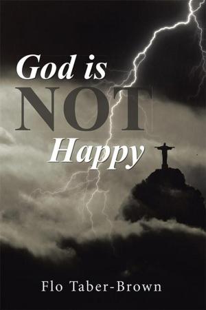 Cover of the book God Is Not Happy by Jessica C. Jemmott