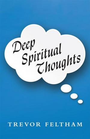 Cover of the book Deep Spiritual Thoughts by Trinity Bursey