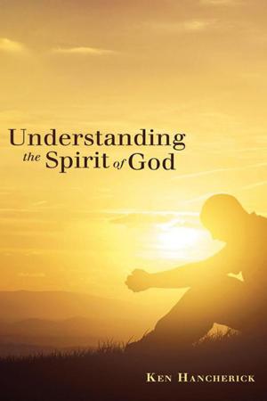 Cover of the book Understanding the Spirit of God by Harold W. Cheney Jr.