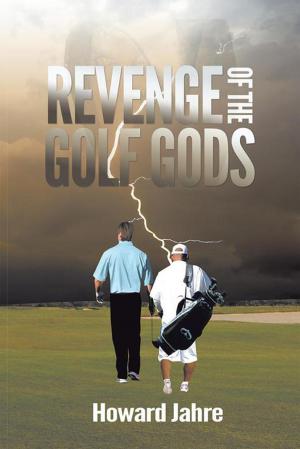 Cover of the book Revenge of the Golf Gods by Ken Willidau