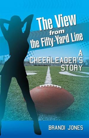 Cover of the book The View from the Fifty-Yard Line by Tara Eisenhard