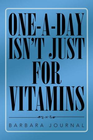 Cover of the book One-A-Day Isn’T Just for Vitamins by Paul Barlin