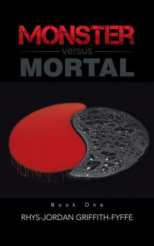 Cover of the book Monster Versus Mortal by Susan Willis Updegraff