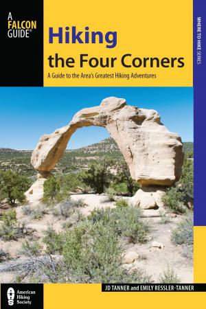 Cover of the book Hiking the Four Corners by Louise S. Baxter