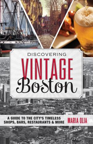 Cover of the book Discovering Vintage Boston by Lenore Skomal