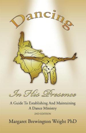 Cover of the book Dancing in His Presence by C. Ann Miller