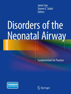 Cover of the book Disorders of the Neonatal Airway by Bernard Weiner