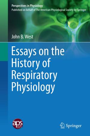 Cover of the book Essays on the History of Respiratory Physiology by Peter J. Brockwell, Richard A. Davis