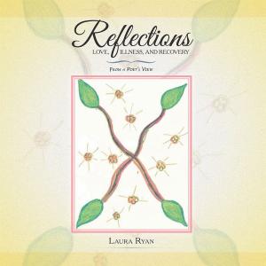 Cover of the book Reflections – Love, Illness, and Recovery by Shouvik Hore, Free Spirit