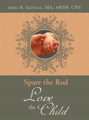 bigCover of the book Spare the Rod Love the Child by 