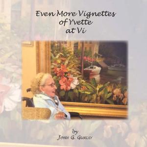 Cover of the book Even More Vignettes of Yvette at Vi by Paul McGhee