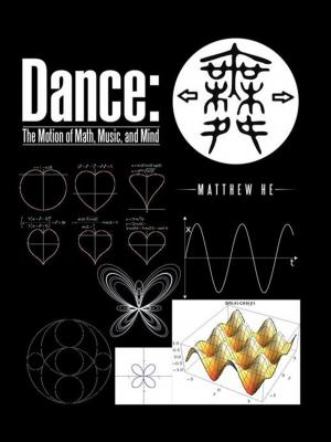 Cover of the book Dance: the Motion of Math, Music, and Mind by L. A. Wiggins