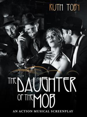 Cover of the book The Daughter of the Mob by Howard Lawrence Scheiner MD/AAHIVS