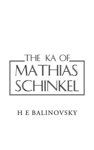 Cover of the book The Ka of Mathias Schinkel by Keera Ashton