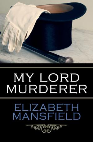 Cover of the book My Lord Murderer by Constance C. Greene