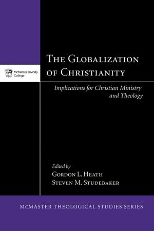Cover of the book The Globalization of Christianity by Robert R. Beck