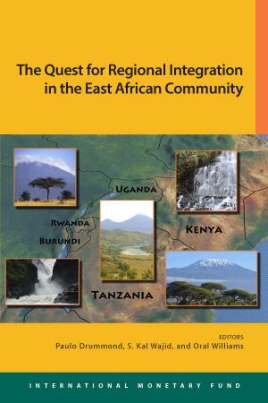 Cover of the book The East African Community: Quest for Regional Integration by Amor Mr. Tahari, M. Mr. Nowak, Michael Mr. Hadjimichael, Robert Mr. Sharer
