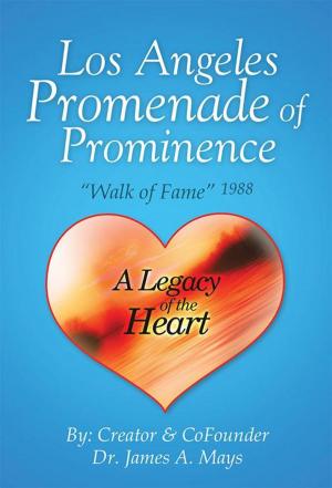 Cover of the book Los Angeles Promenade of Prominence by Ira Fistell