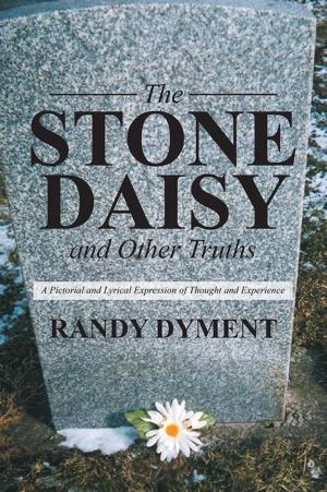 Cover of the book The Stone Daisy and Other Truths by Mars M. Avelino