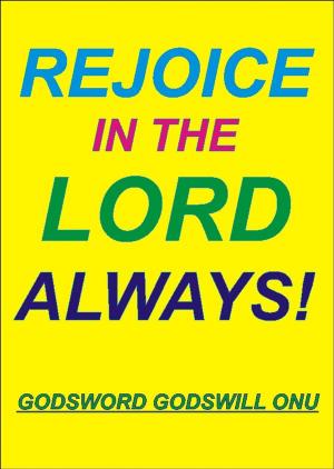 bigCover of the book Rejoice In the Lord Always! by 