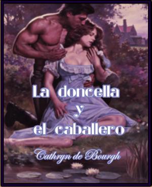 Cover of the book La doncella y el caballero by Velvet Gray