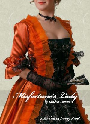 Cover of the book Misfortune's Lady by Sandra Sookoo