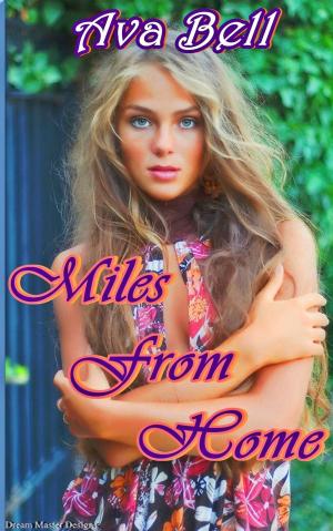 Cover of the book Miles From Home by Ronald Ritter, Sussan Evermore