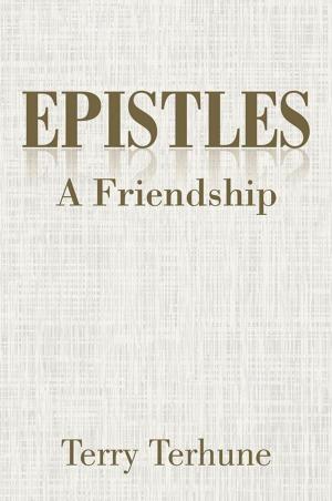 Cover of the book Epistles: a Friendship by Khalique Syed