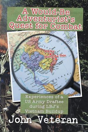 Cover of the book A Would-Be Adventurist’S Quest for Combat by Harry Guyer Jr.
