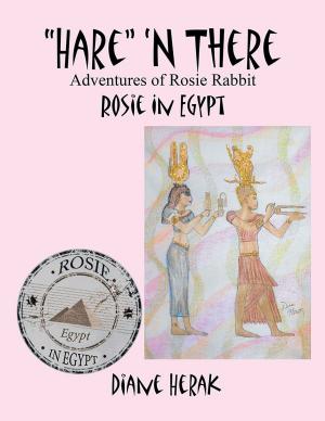 Cover of the book “Hare” ‘n There Adventures of Rosie Rabbit by Lannie Lovell