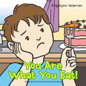 Cover of the book You Are What You Eat! by Habish Lyfe