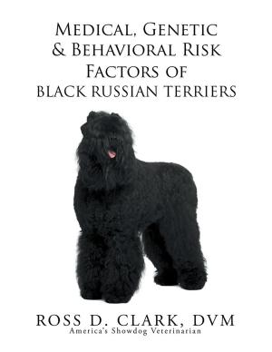 Book cover of Medical, Genetic & Behavioral Risk Factors of Black Russian Terriers