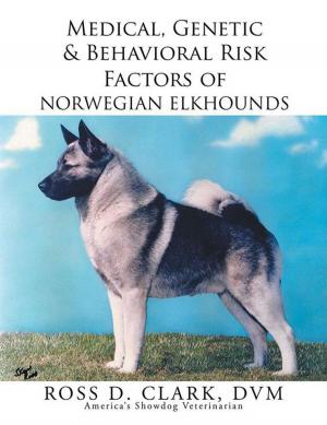Book cover of Medical, Genetic & Behavioral Risk Factors of Norwegian Elkhounds