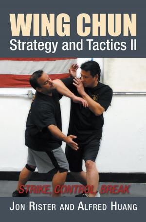 Cover of the book Wing Chun Strategy and Tactics Ii by Jon DeLong