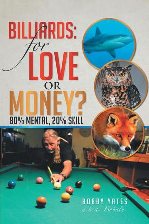 Cover of the book Billiards: for Love or Money? by Gene F. Brady Ph.D.