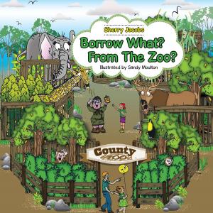 Cover of the book Borrow What? from the Zoo? by Karen S. Yezzi