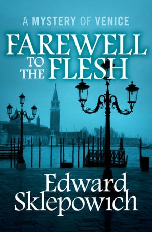 Cover of the book Farewell to the Flesh by Jeffrey Round