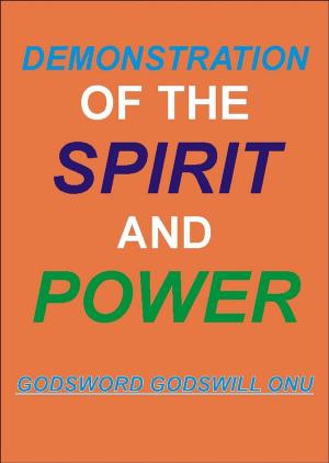 bigCover of the book Demonstration of the Spirit and Power by 