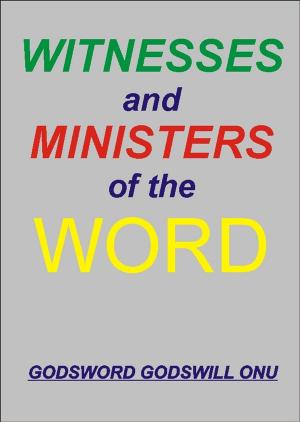Cover of the book Witnesses and Ministers of the Word by Terry Wallace, Susan Smith, John 'Jack' Smith, Arthur Berk