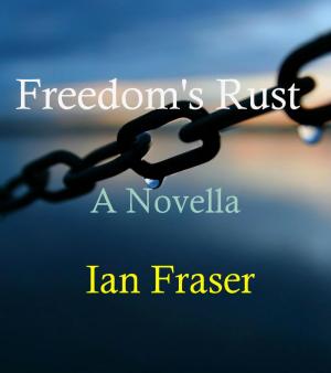 Cover of the book Freedom's Rust by julia talmadge