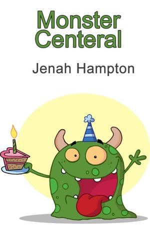 Cover of the book Monster Central by Jenah Hampton