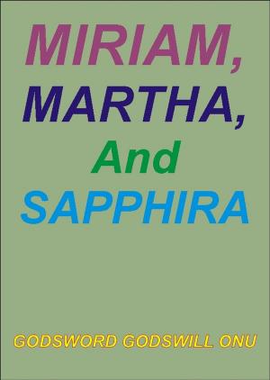 Cover of the book Miriam, Martha, and Sapphira by Richard Valantasis