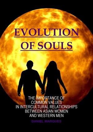 Cover of the book Evolution of Souls: The Importance of Common Values in Intercultural Relationships between Asian Women and Western Men by Bo Karma