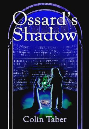 Cover of the book Ossard's Shadow by Dawn Jayne