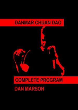 Cover of the book Danmar Chuan Dao: Complete Program by Francisco Alcaina