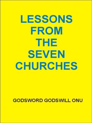 Cover of the book Lessons from the Seven Churches by Kevin Wayne Johnson