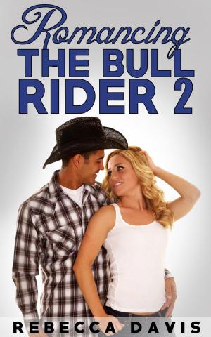 Cover of Romancing The Bull Rider: 2