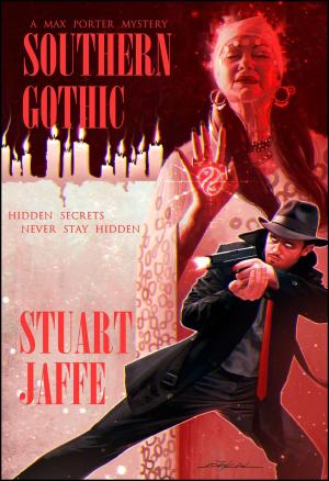 Cover of the book Southern Gothic by Charles R. Oliver, Erik Schubach, O.C. Calhoun, L.P. Masters, Lorna M. Hartman, David Jewett, Jerry Schellhammer, Patti L. Dikes, R.N. Vick