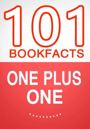 Cover of the book One Plus One – 101 Amazing Facts You Didn’t Know by G Whiz